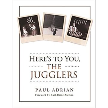 Here's to You, The Jugglers (Engels)